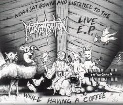 Mortification (AUS) : Noah Sat Down and Listened to the Mortification Live E.P. While Having a Coffee